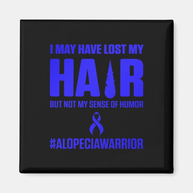 Alopecia Awareness Hair Loss Warrior Survivor Magnet (Framsidan)