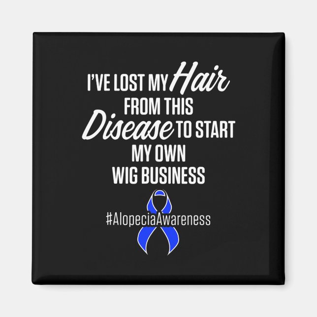 Alopecia Awareness Hair Loss Warrior Wig Survivor Magnet (Framsidan)