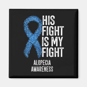 Alopecia, hans kamp är min kamp Alopecia Awa Magnet