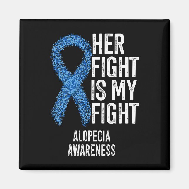 Alopecia, hennes kamp är min kamp Alopecia Awa Magnet (Framsidan)