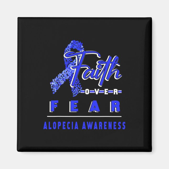 Alopecia-medvetenhet Tro Övervinner Alltid Rädsla  Magnet (Framsidan)