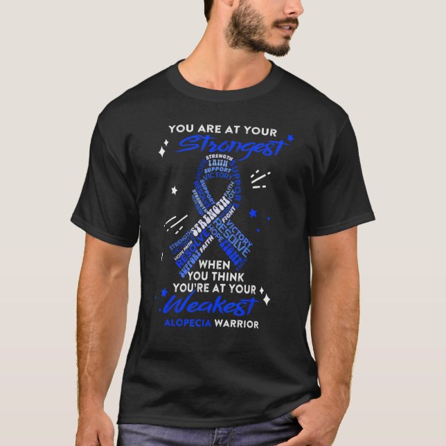 Alopecia Warrior du är på din starkaste sida T Shirt (Framsida)