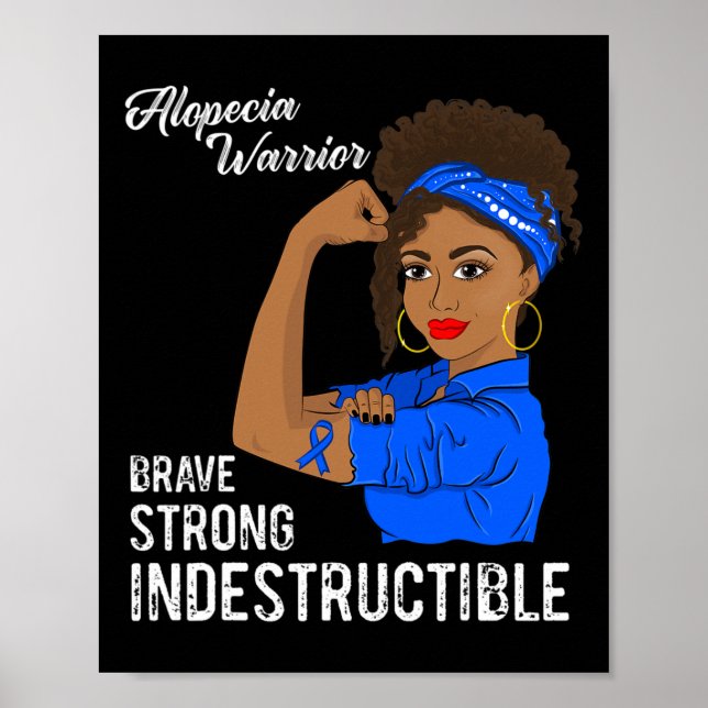 Alopecia Warrior Indestrucsible Survivor Awareness Poster (Framsidan)