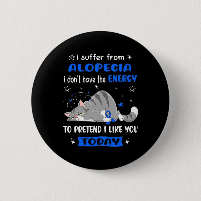 Alopecia Warrior jag lider av Alopecia Knapp (Framsida)