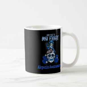 Alopecias medvetenhet om hennes kamp är min kamp kaffemugg