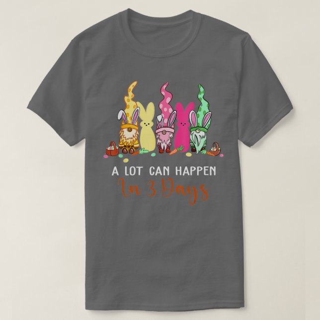 Alot Can Happen in 3 Days Bible Easter Christian G T Shirt (Design framsida)