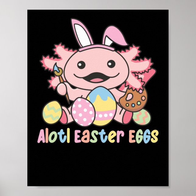 Alotl Påskäggs Axolotl Påsk with pun Poster (Framsidan)