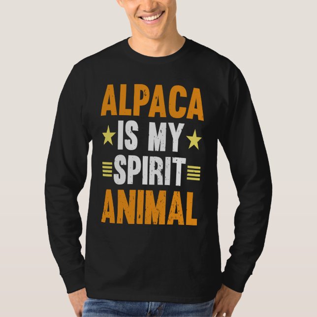 Alpaca Is My Spirit Animal I Alpaca T Shirt (Framsida)