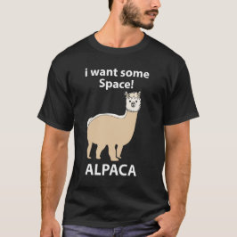 Alpaca Jag vill ha lite ledigt utrymme Alpaca T Shirt