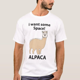 Alpaca Jag vill ha lite ledigt utrymme Alpaca T Shirt