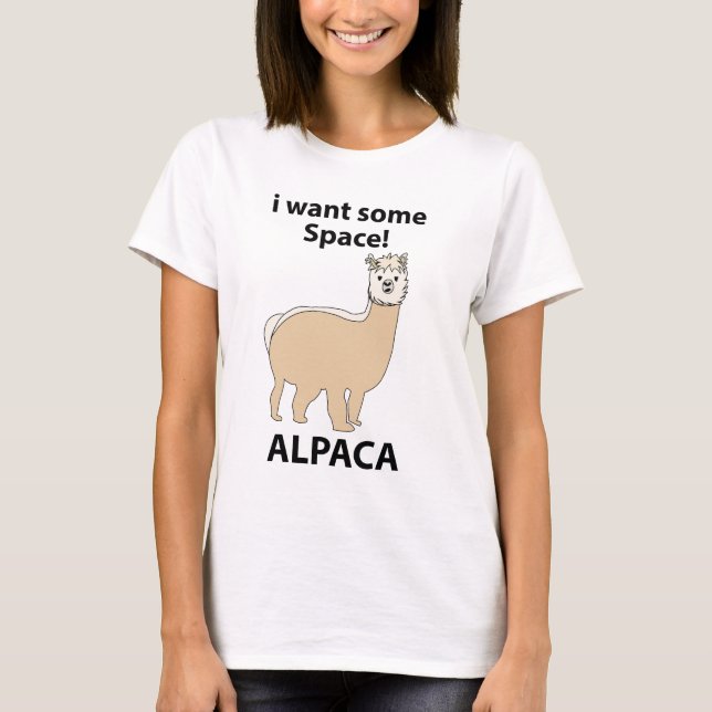 Alpaca Jag vill ha lite ledigt utrymme Alpaca T Shirt (Framsida)