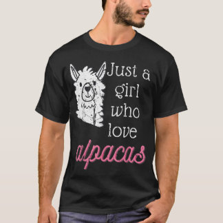 Alpaca Just A Girl Who Loves Alpacas  T Shirt