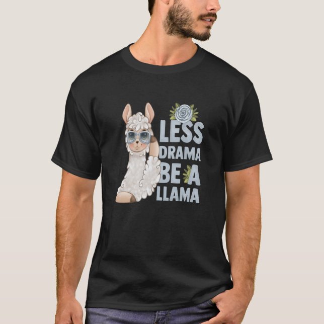 alpaca llama animal  quote less drama t shirt (Framsida)