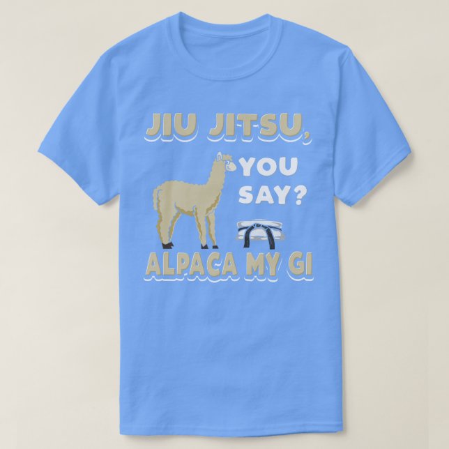 Alpaca my gi Brazilian jiu jitsu T Shirt (Design framsida)