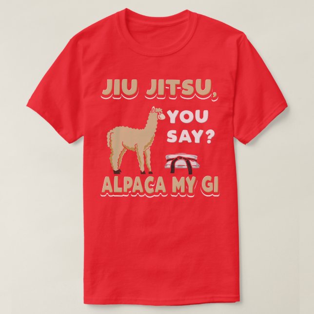 Alpaca my gi Brazilian jiu jitsu T Shirt (Design framsida)