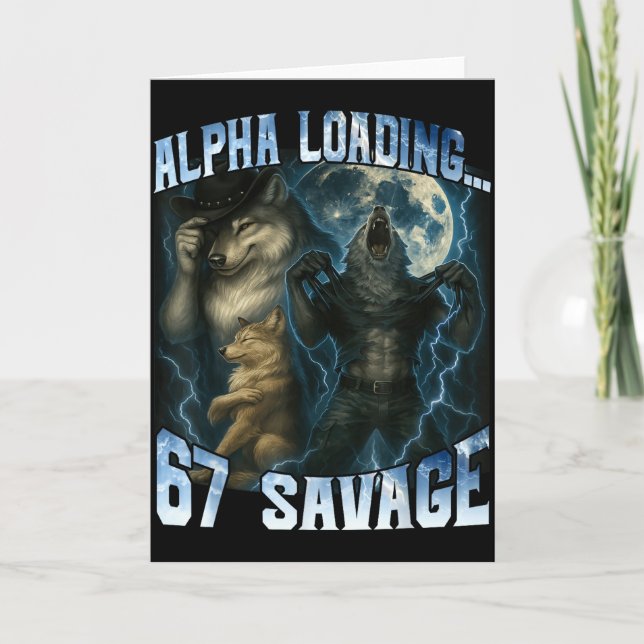 Alpha Wolf Loading 67 Percent Savage Funny Wolves  Kort (Framsida)