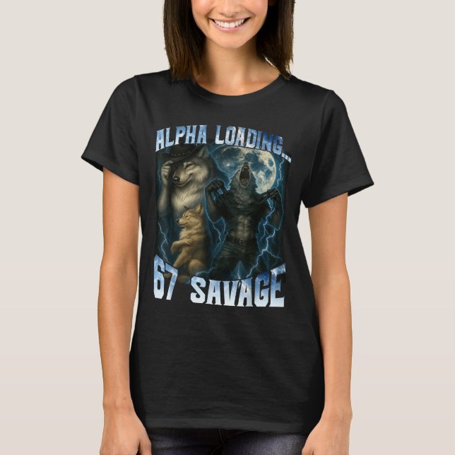 Alpha Wolf Loading 67 Percent Savage Funny Wolves  T Shirt (Framsida)