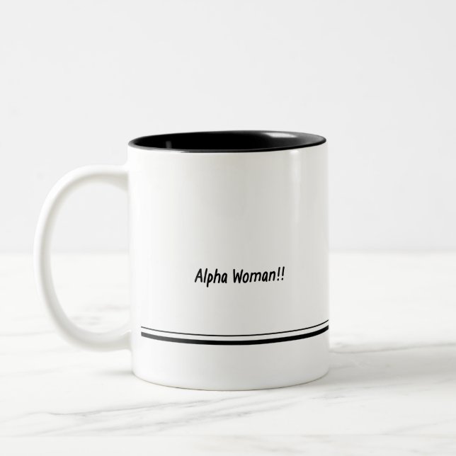 Alpha Woman! Ät betas till frukostkoff mugg. Två-Tonad Mugg (Vänster)