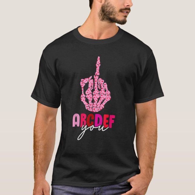 Alphabet ABCDEFU Skeleton Hand Funny Valentiness D T Shirt (Framsida)
