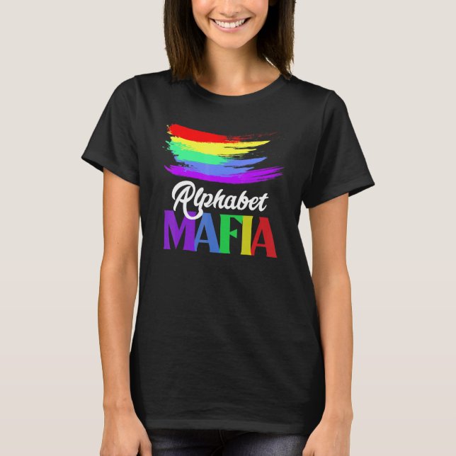 Alphabet Mafia Lgbtq Pride Ljud Gay Im för T Shirt (Framsida)
