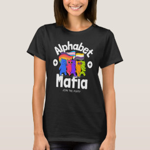 Alphabet Mafia Lgbtq Pride Ljud Gay jag är för T Shirt
