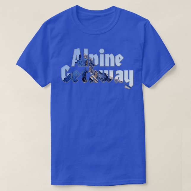 Alpine Getaway T Shirt (Design framsida)