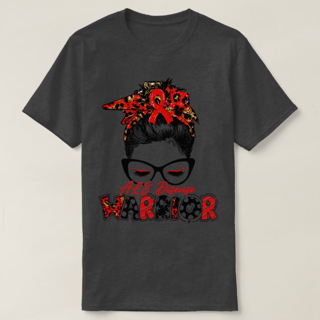 ALS Disease Awareness Warrior Women Glasse Messy B T Shirt (Design framsida)