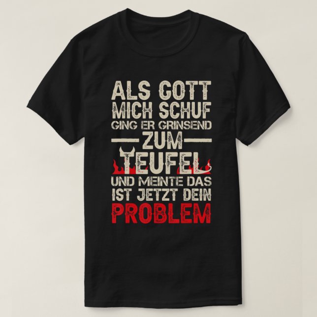 Als Gott Mich Schuf Ging Er Grinsend Zum Teufel T- T Shirt (Design framsida)