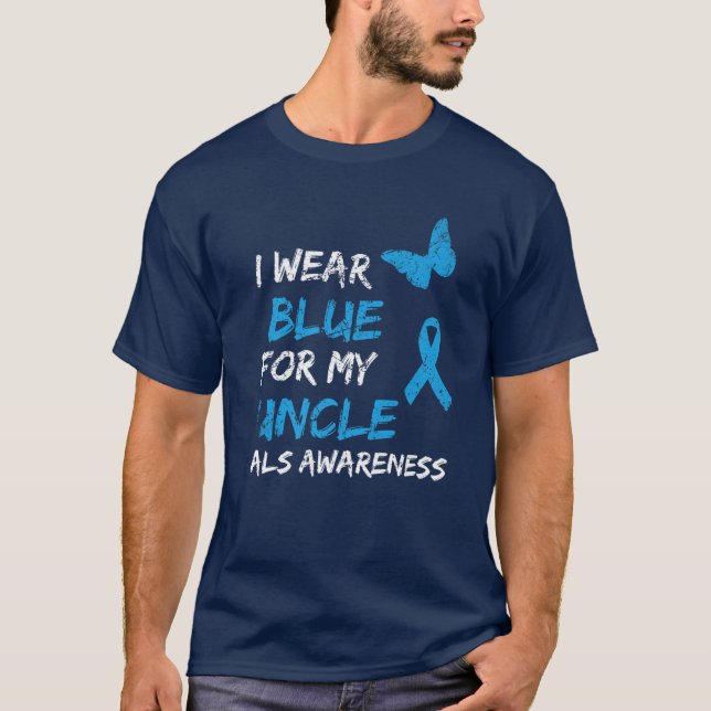 ALS Medvetenhet I Bära Blue för min morbror T Shirt (Framsida)