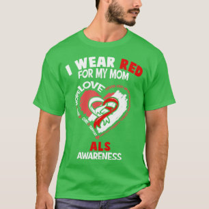 ALS Medvetenhet I Bära Red för mitt Mamma Hjärtban T Shirt