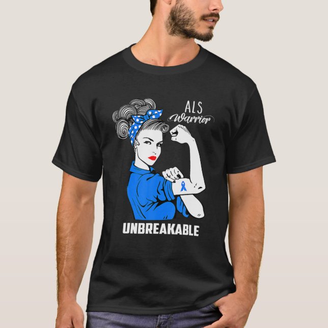 ALS Warrior Unbreakable ALS Awareness Gift T Shirt (Framsida)