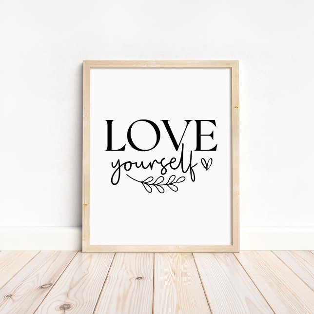 Älska dig själv - Boho minimalistisk motivation Poster (Love Yourself - Boho Minimalist Motivational Poster in a neutral wooden frame)
