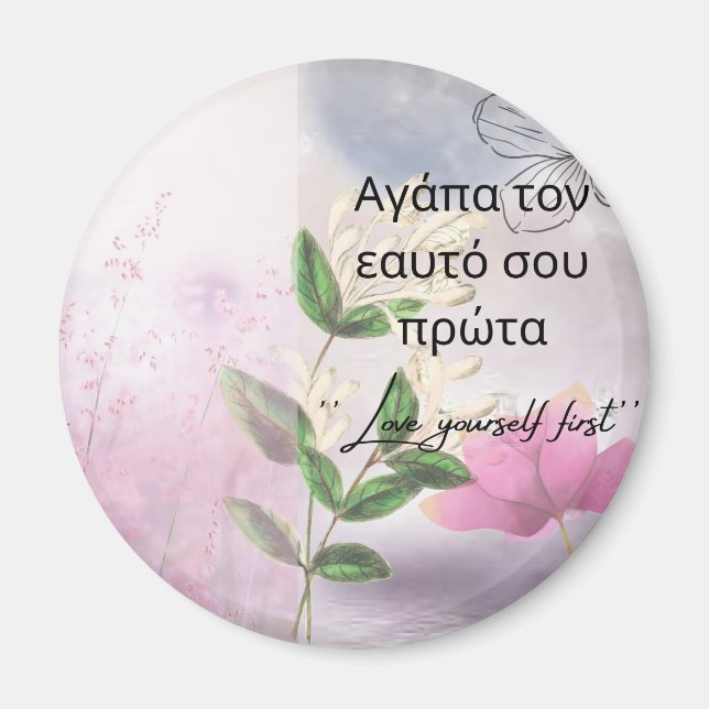 ÄLSKA DIG SJÄLV FÖRST INSPIRERANDE BLOMMAGRÄNSMAGN MAGNET (Framsidan)