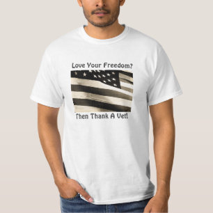 Älska din frihet? Tacka en vet, amerikanska T Shirt