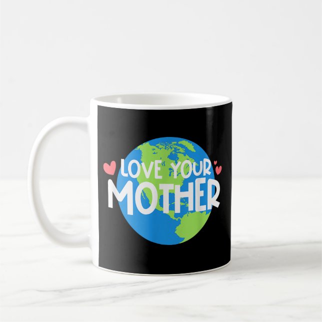 Älska din moder jord-dagen kaffemugg (Vänster)