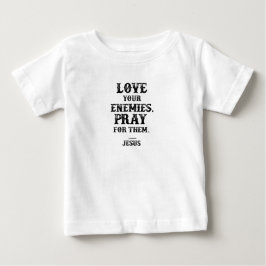 Älska dina fiender Bibelvers Jesus-citat T Shirt