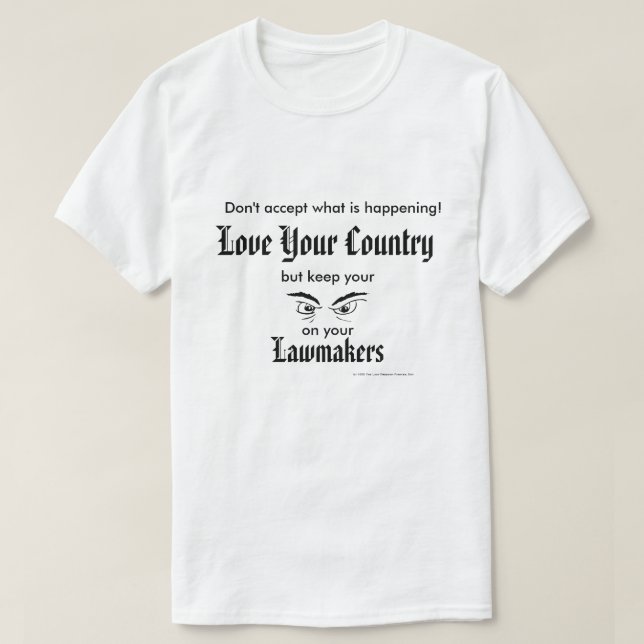 Älska ditt land - behållaögon på lagstiftarear tee (Design framsida)