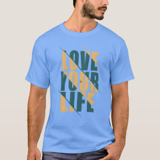 ÄLSKA DITT LIV vänner T Shirt