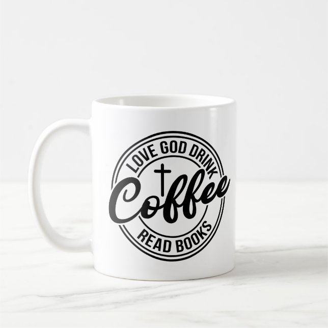 Älska Gud Drick Kaffe Läs Böcker Kaffemugg (Vänster)