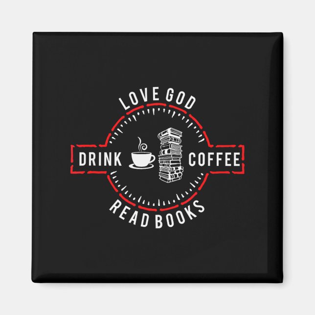 Älska Gud Drick Kaffe Läs Böcker Magnet (Framsidan)