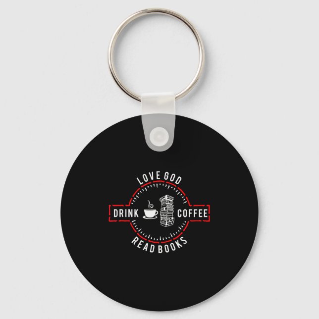 Älska Gud Drick Kaffe Läs Böcker Nyckelring (Framsida)