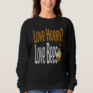 Älska Honung Älska Bin Humoristisk Honungsuppfödni T Shirt
