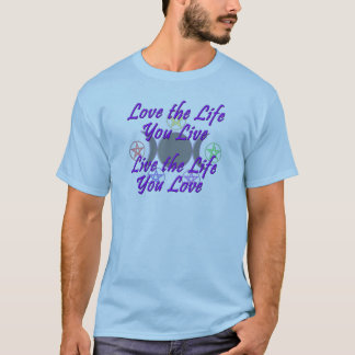 Älska livet dig direkt tee shirt