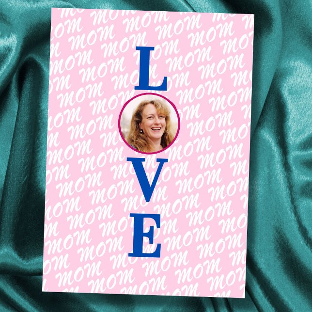 Älska Mamma Älska Mor modern chic anpassad bild Kort (The background text template can fit 2 or 3 upper case letters, maybe 1 or 2 more with lower cases.)