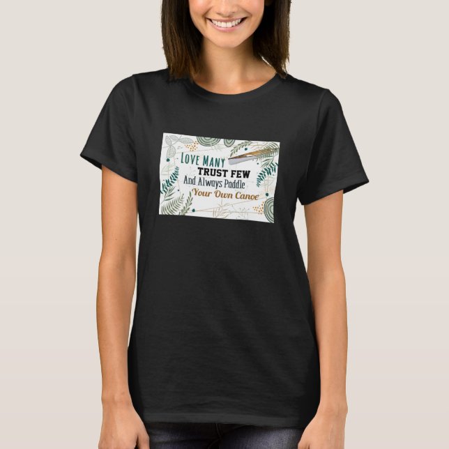 Älska många, lita på få t shirt (Framsida)