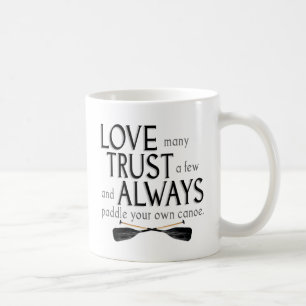 Älska många, lita på några kaffemugg