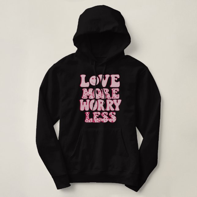 älska mer bekymra mindre t shirt (Design framsida)
