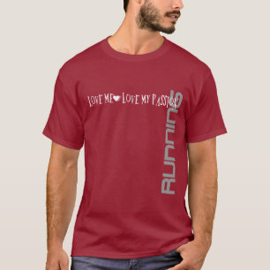 Älska mig - älska min passion - spring tee shirt