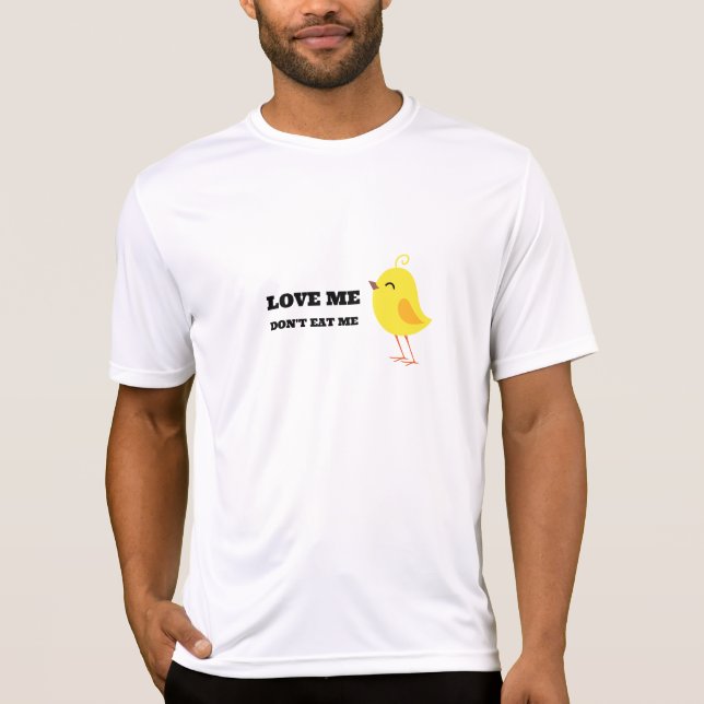 Älska mig, äta inte mig! tee shirt (Framsida)