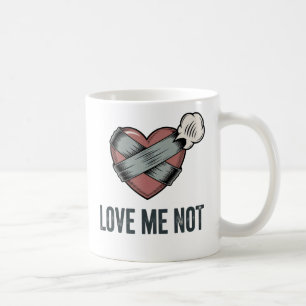 Älska mig inte Rolig hjärtesorgdesign Kaffemugg